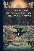 An Introduction To The Critical Study Of The Holy Scriptures