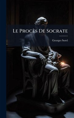Le Procès De Socrate - Sorel, Georges
