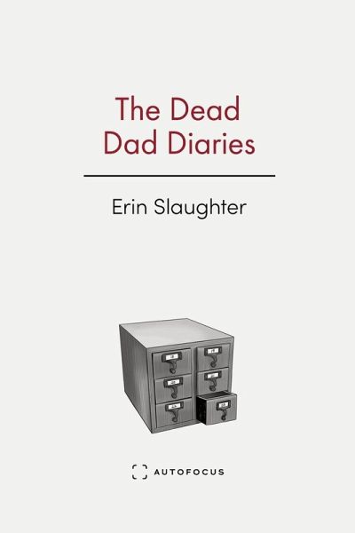 The Dead Dad Diaries The Dead Dad Diaries