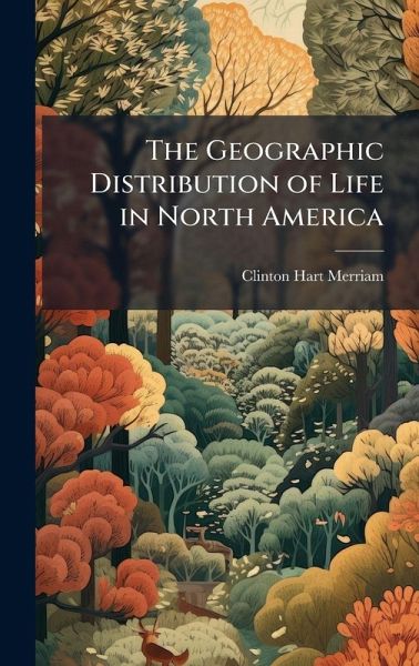 The Geographic Distribution of Life in North America The Geographic Distribution of Life in North America