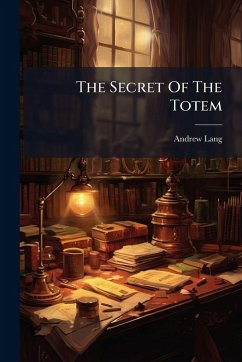 The Secret Of The Totem - Lang, Andrew