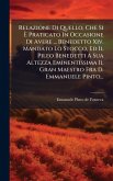 Relazione Di Quello, Che Si Ãˆ Praticato In Occasione Di Avere ... Benedetto Xiv. Mandato Lo Stocco, Ed Il Pileo Benedetti A Sua Altezza Eminentissima Il Gran Maestro Fra D. Emmanuele Pinto...