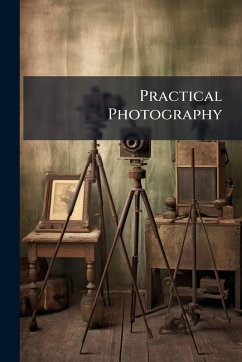 Practical Photography - Anonymous Practical Photography - Anonymous