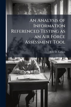 Cover An Analysis of Information Referenced Testing as an Air Force Assessment Tool