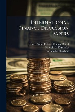 International Finance Discussion Papers - Kaminsky, Graciela L; Reinhart, Carmen M