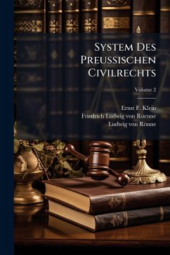 System Des PreuÃischen Civilrechts - Klein, Ernst F
