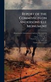 Report of the Commission on Andersonville Monument