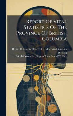 Cover Report Of Vital Statistics Of The Province Of British Columbia