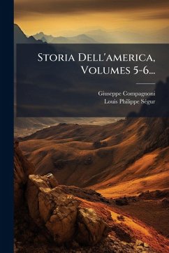 Storia Dell'america, Volumes 5-6... - Compagnoni, Giuseppe
