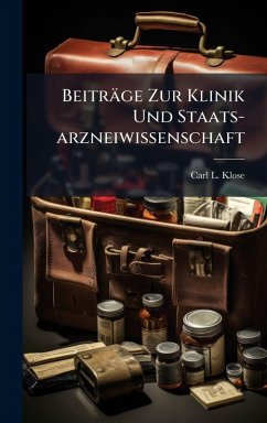 Cover Beiträge Zur Klinik Und Staats-arzneiwissenschaft