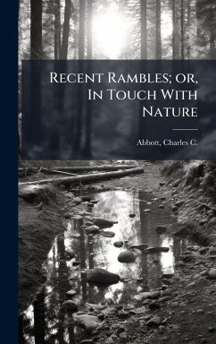 Cover Recent Rambles; or, In Touch With Nature