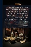 Correspondence And Discussion Between Dr. T. Hun And E.c. Delavan, Relative To Dr. Sewall's Drawings On The Human Stomach And The Doctrine They Teach, &c ... 1843