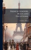 French Genders, Rules and Exceptions;
