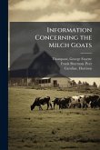 Information Concerning the Milch Goats Information Concerning the Milch Goats