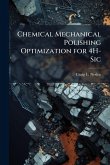 Chemical Mechanical Polishing Optimization for 4H-Sic Chemical Mechanical Polishing Optimization for 4H-Sic