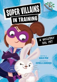 Cover A Wickedly Evil Pet: A Branches Book (Super Villains in Training #2)