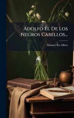 Adolfo El De Los Negros Cabellos... Cover Adolfo El De Los Negros Cabellos...