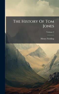 The History Of Tom Jones - Fielding, Henry