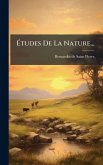 Études De La Nature... Études De La Nature...