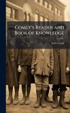 Comly's Reader and Book of Knowledge