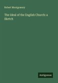 The Ideal of the English Church: a Sketch