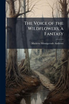 Cover The Voice of the Wildflowers; a Fantasy