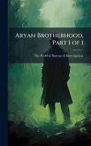 Aryan Brotherhood, Part 1 of 1 Aryan Brotherhood, Part 1 of 1