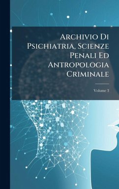 Cover Archivio Di Psichiatria, Scienze Penali Ed Antropologia Criminale