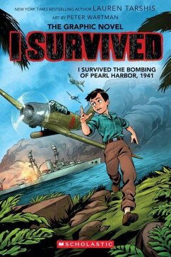 Cover I Survived the Bombing of Pearl Harbor, 1941 (I Survived Graphic Novel #14)