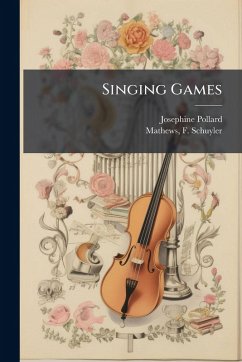 Singing Games - Pollard, Josephine
