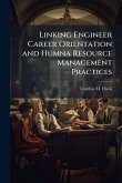 Linking Engineer Career Orientation and Humna Resource Management Practices Linking Engineer Career Orientation and Humna Resource Management Practices
