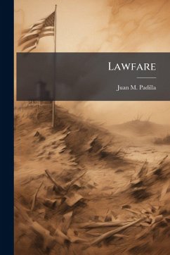 Lawfare - Padilla, Juan M Lawfare - Padilla, Juan M