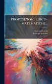 Proposizioni Fisico-matematiche... Proposizioni Fisico-matematiche...