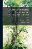 Course of Domestic Abuse Among Chicago's Elderly