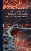 AnatomÃ-a De Las Formas Exteriores Del Cuerpo Humano AnatomÃ-a De Las Formas Exteriores Del Cuerpo Humano