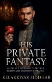 His Private Fantasy His Private Fantasy