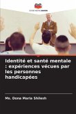 Identité et santé mentale : expériences vécues par les personnes handicapées