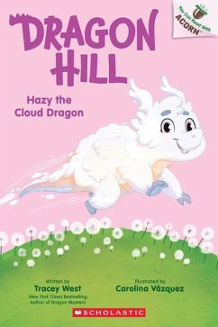 Cover Hazy the Cloud Dragon: An Acorn Book (Dragon Hill #3)