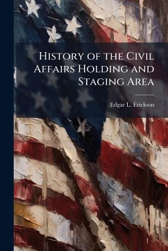 Cover History of the Civil Affairs Holding and Staging Area