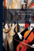 I Capuleti E I Montecchi I Capuleti E I Montecchi