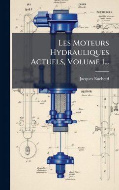 Cover Les Moteurs Hydrauliques Actuels, Volume 1...