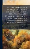 Examen Et Discussion Critique De L'histoire Des Diables De Loudun, De La Possession Des Religieuses Ursulines, Et De La Condamnation D'urbain Grandier, Par M. De La MÃ(c)nardaye...... Examen Et Discussion Critique De L'histoire Des Diables De Loudun, De La Possession Des Religieuses Ursulines, Et De La Condamnation D'urbain Grandier, Par M. De La MÃ(c)nardaye......