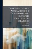 Cost Effectiveness Approach to B-1B Consumable and Reparable Procurement Strategies