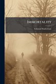 Immortality