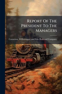 Cover Report Of The President To The Managers
