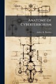Anatomy of Cyberterrorism