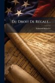 Du Droit De RÃ(c)gale...