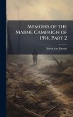 Memoirs of the Marne Campaign of 1914, Part 2