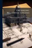 Organizing Residential Utilities Organizing Residential Utilities