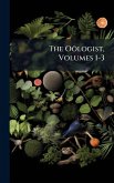 The Oölogist, Volumes 1-3